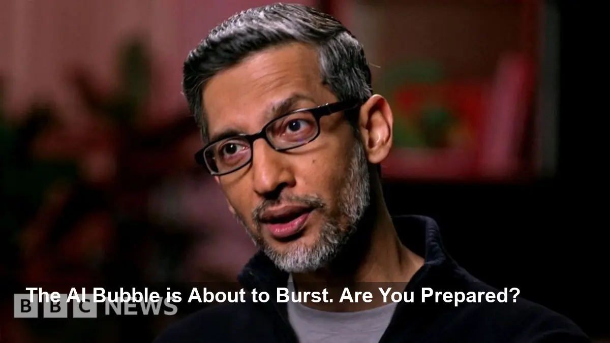 Google CEO's Grave Warning on AI Bubble: Is Your Investment at Risk? The Shocking Truth Behind the Hype.