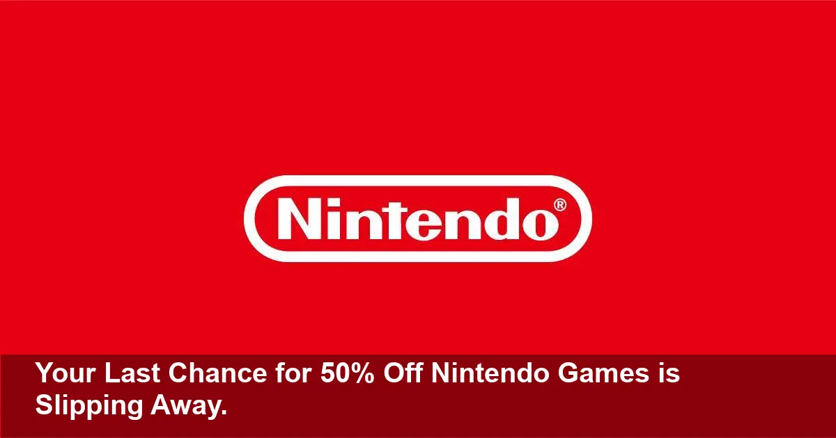 Don't Miss Out: Nintendo's Shocking Cyber Deals End Soon! Up to 50% Off Top Switch Games.