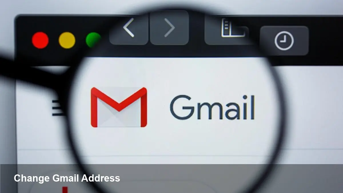 Google Lets Users Change Gmail Address