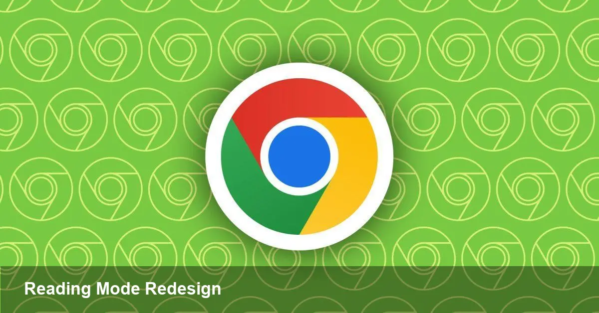 Chrome Android Reading Mode Redesign