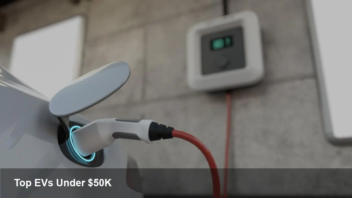 Best EVs Under $50K (2025)