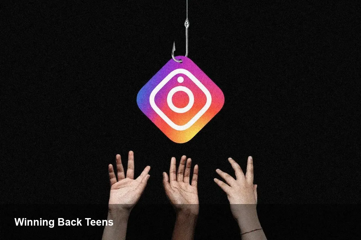 Instagram's Plan to Win Back Teens