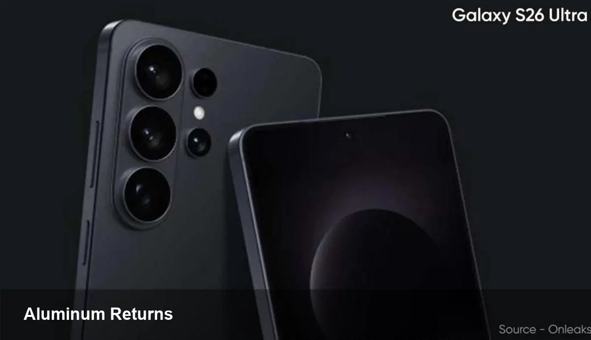Galaxy S26 Ultra: Aluminum Return & New Colors