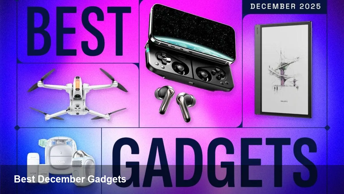 Top Gadgets Dec 2025 — Drones, Earbuds, Ring