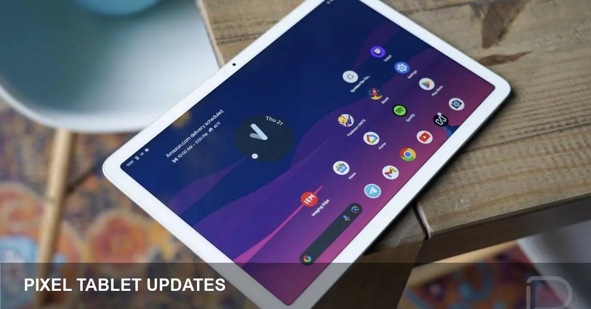 Google adds 2 years to Pixel Tablet updates