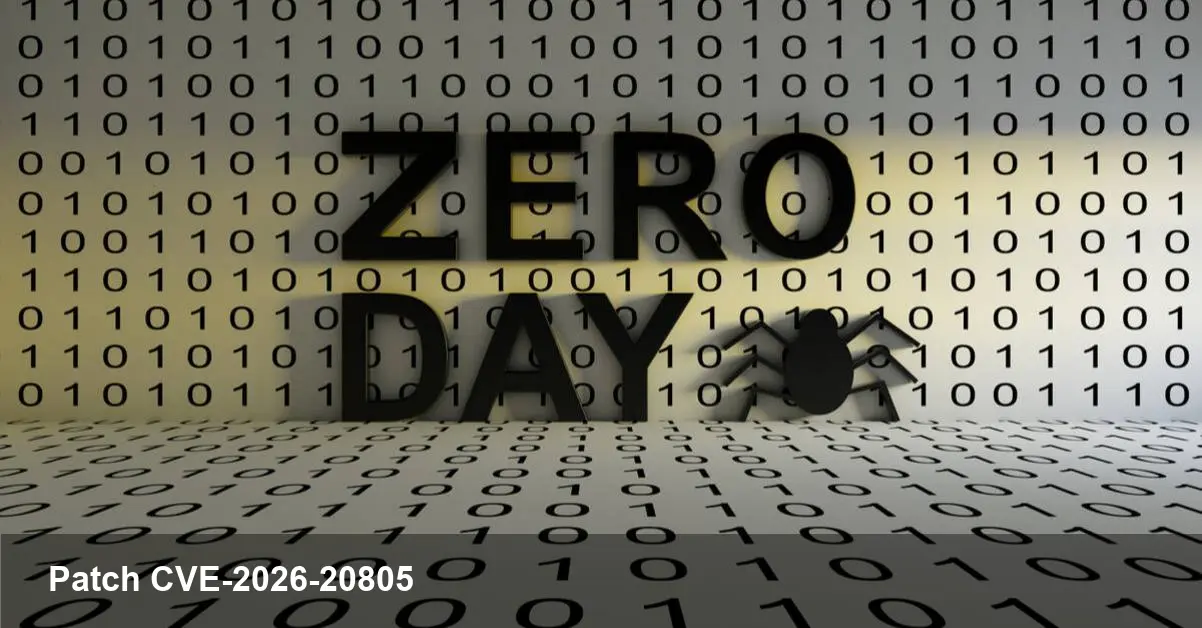 Windows 0-day CVE-2026-20805 patched, CISA orders fixes