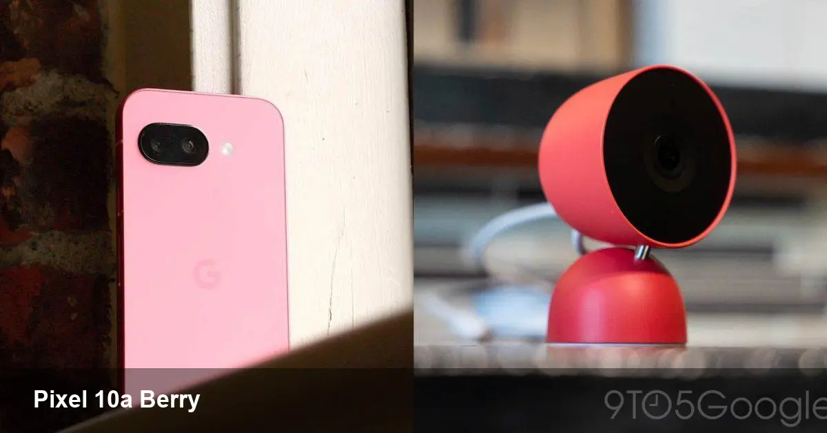 Pixel 10a Mid-Feb Release, New 'Berry' Color