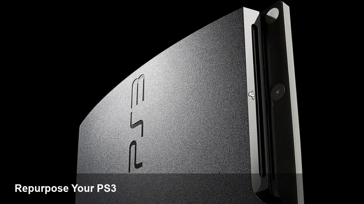 Repurpose Your PlayStation 3
