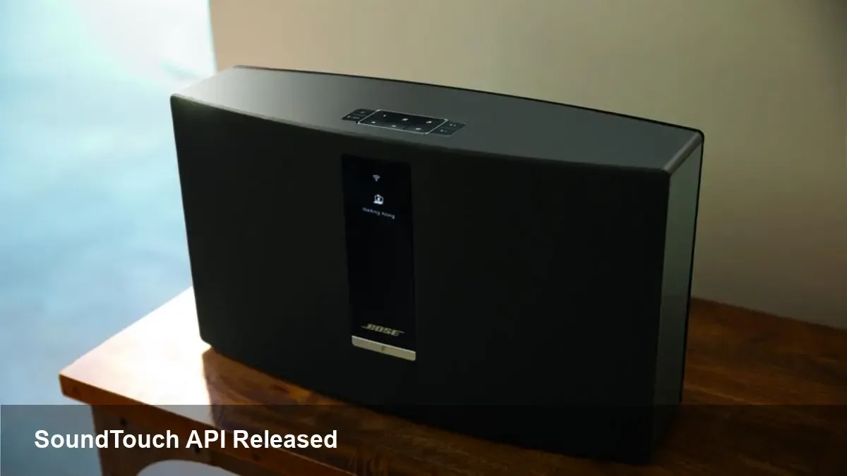 Bose Open-Sources SoundTouch API