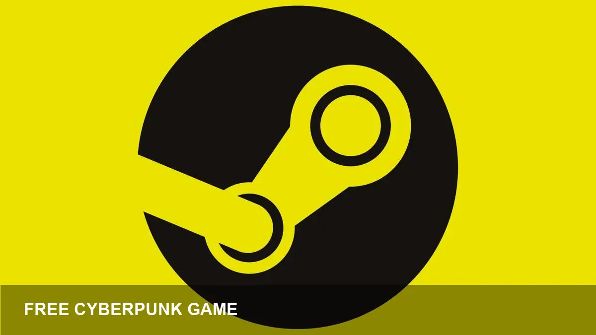 Free Cyberpunk Game for All Steam Users