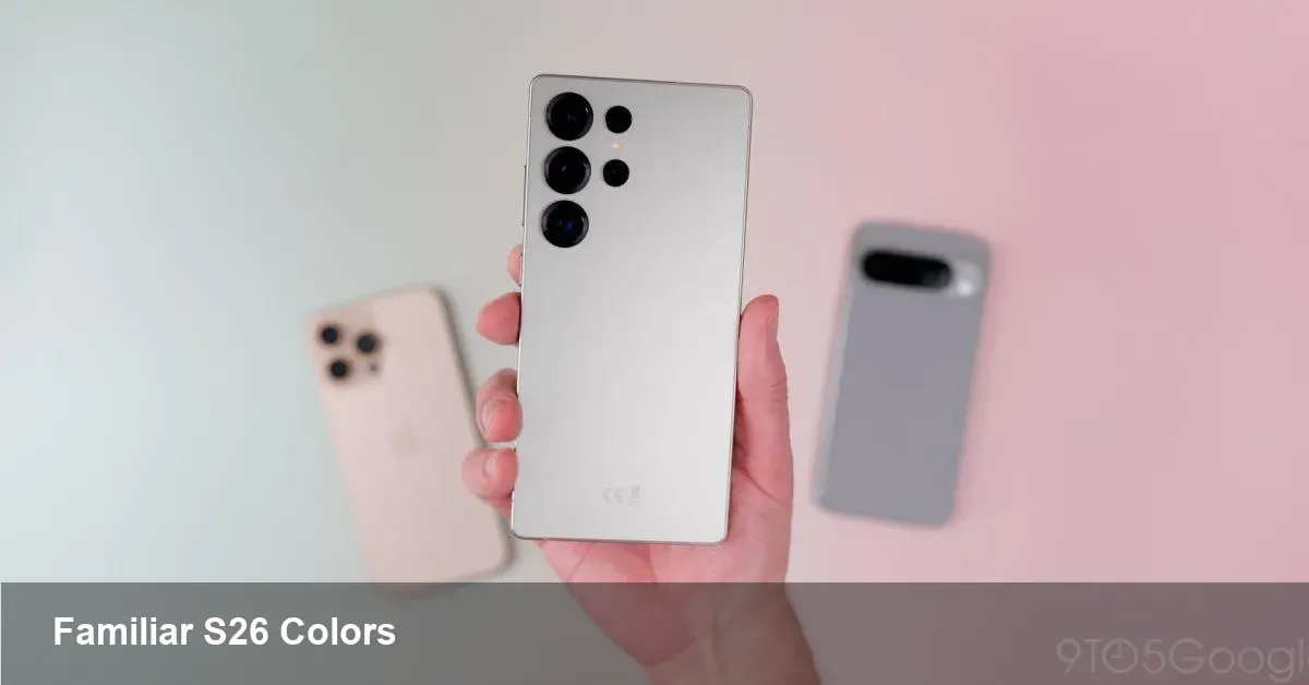 Galaxy S26 Ultra renders reveal familiar colors