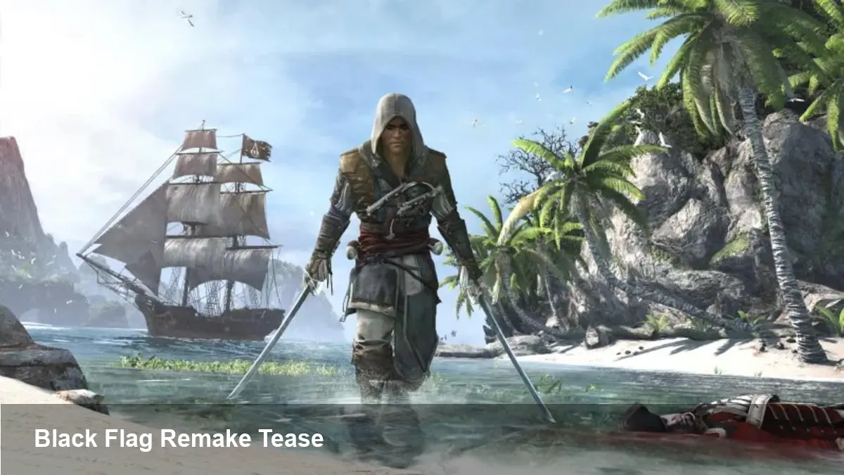 Assassin's Creed 4 Black Flag Remake Teased