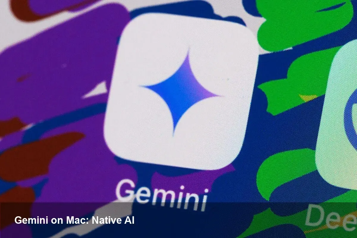 Google's Gemini Comes to Mac: What It Means