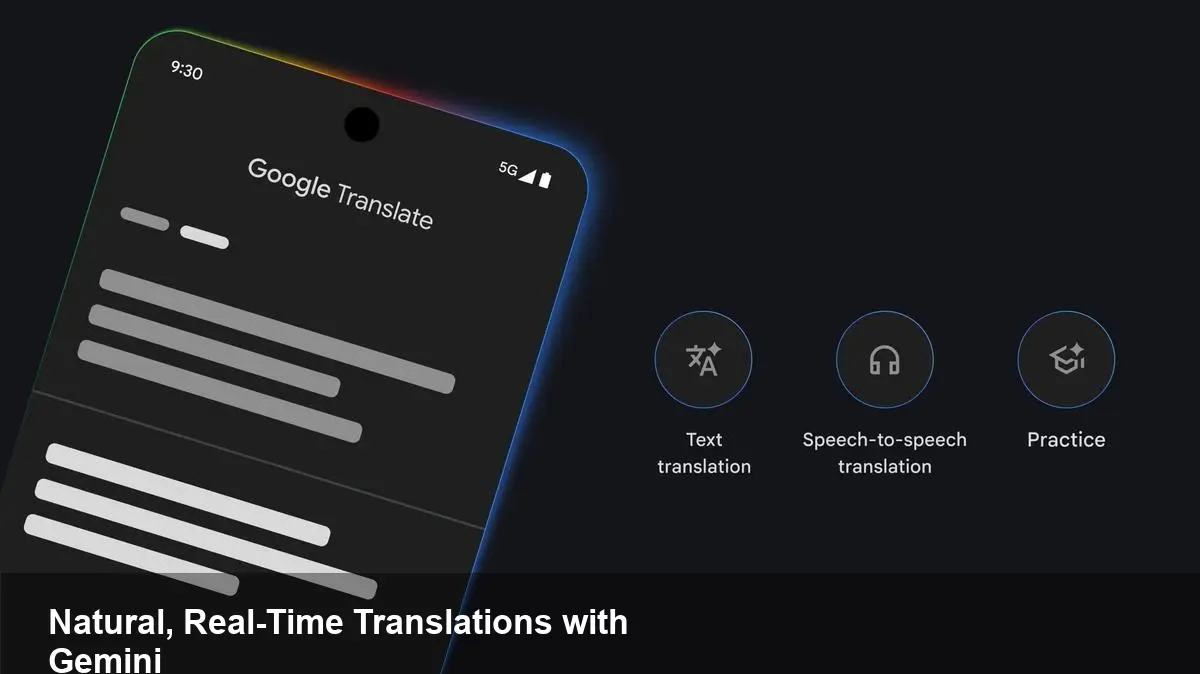 Google Translate Meets Gemini: Smarter, Real-Time Translation