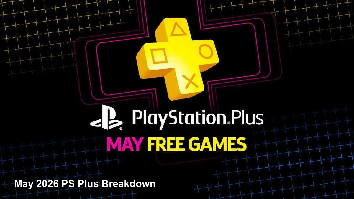 PlayStation Plus: May 2026 Games & Impact
