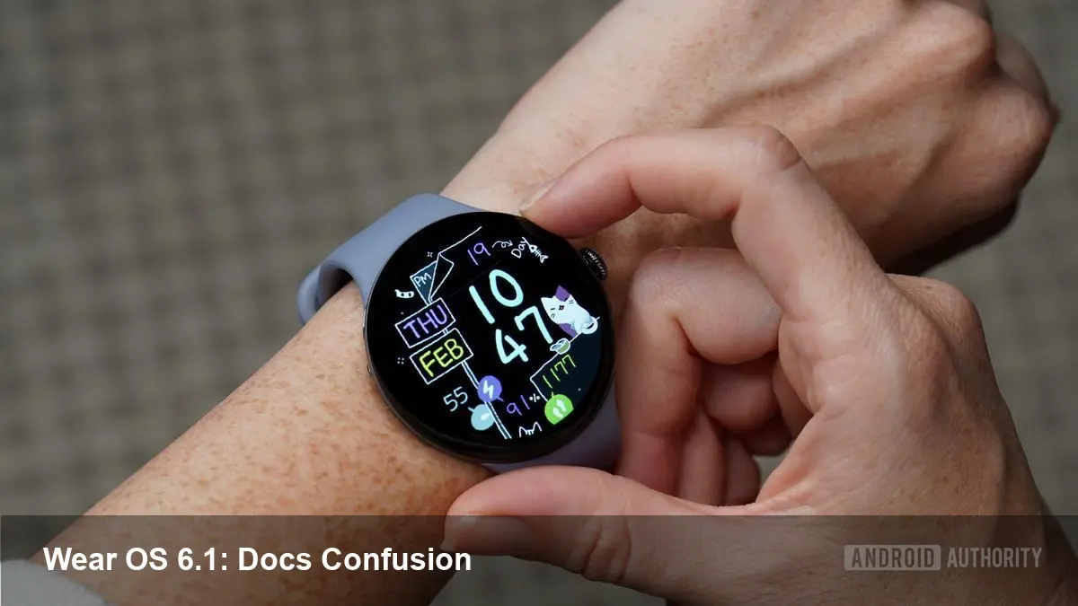 Wear OS 6.1: Docs Cause Confusion
