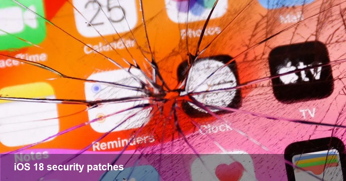 Apple backports iOS 18 patches vs DarkSword