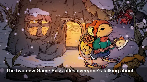 Your Game Pass Tier Might Be Missing Out on These 2 New Day-One Games