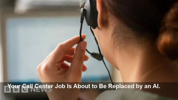 AI Call Center Takeover Is Happening Faster Than You Think - Are Your Skills Obsolete?