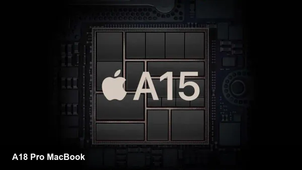 Apple tested A15 MacBook; A18 Pro model likely