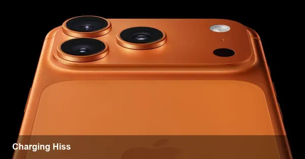 iPhone 17 Pro Charging Hiss — Reports & Tips