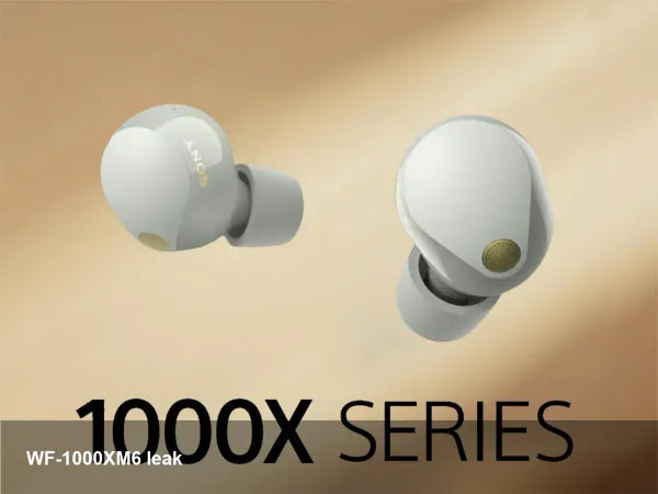 Sony WF-1000XM6 leak: Encompass parts listing