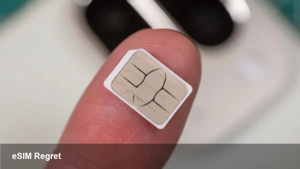 Why I Regret Switching to eSIM