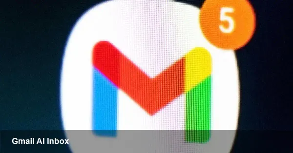 Gmail’s New AI Inbox Uses Gemini to Summarize