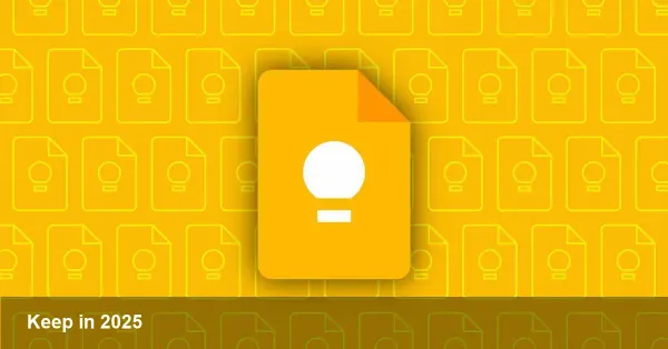 Google Keep in 2025: redesigns and AI future