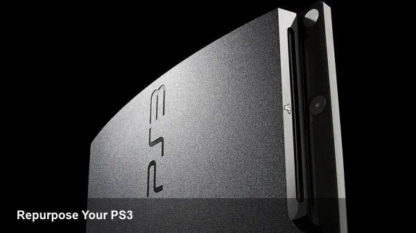 Repurpose Your PlayStation 3