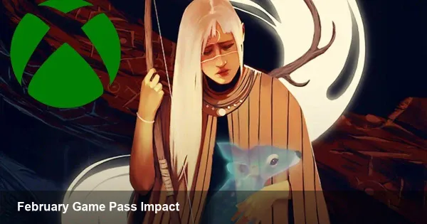 Xbox Game Pass: February lineup and what it means