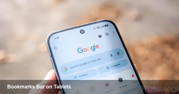 Chrome Adds Bookmarks Bar to Android Tablets