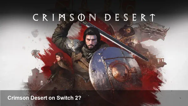 Pearl Abyss Begins Switch 2 R&D for Crimson Desert