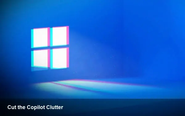 Windows trims Copilot clutter