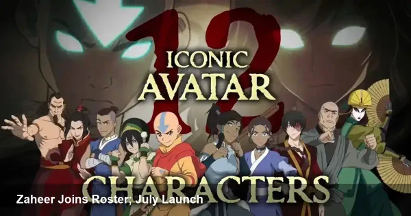 Avatar Legends Fighting Game: New Characters & July Launch