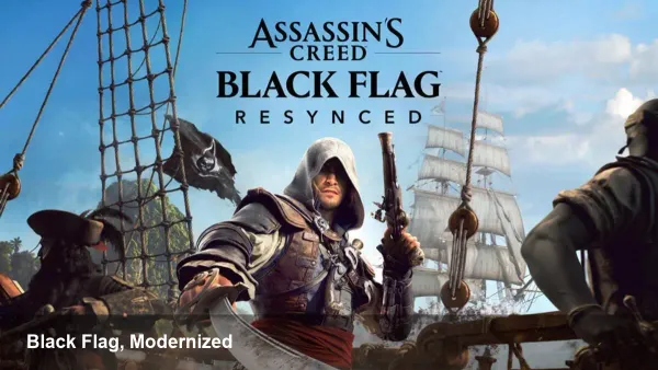 Assassin's Creed Black Flag Resynced — What to Expect