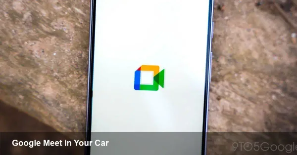 Google Meet on Android Auto