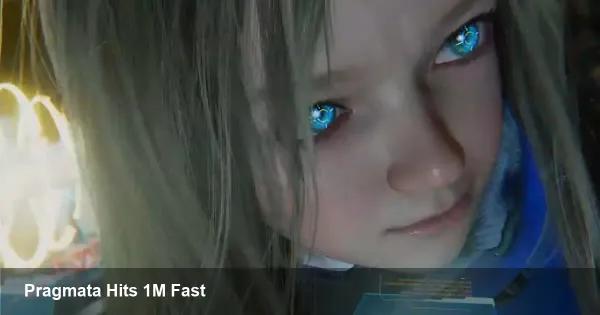 Pragmata’s 1M Launch: Why It Matters