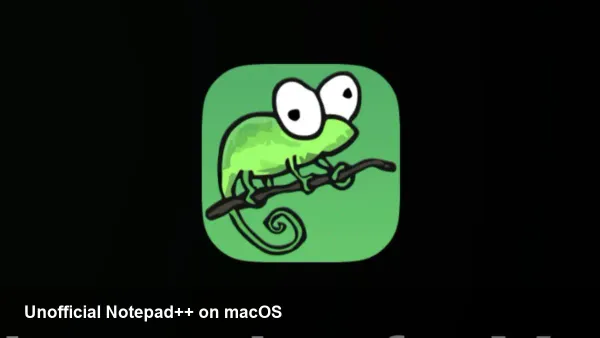 Unofficial Notepad++ for Mac: what to know